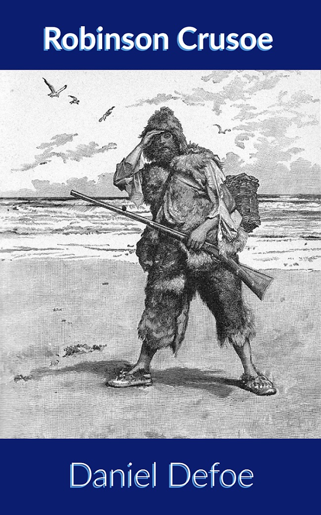The Life and Adventures of Robinson Crusoe - Click Image to Close