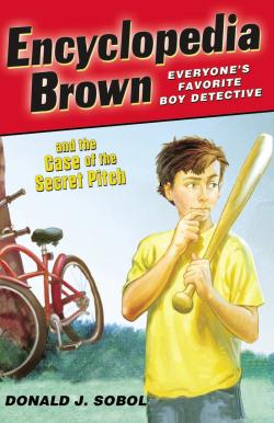 Encyclopedia Brown Strikes Again / The Case of the Secret Pitch