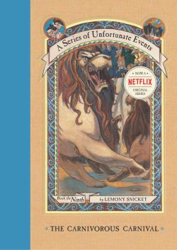 The Carnivorous Carnival: A Series of Unfortunate Events, Book 